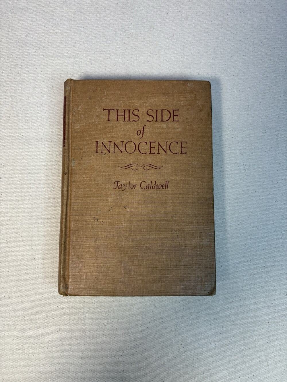This Side of Innocence Taylor Caldwell HC Scribners 1946